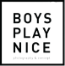 boysplaynice-1